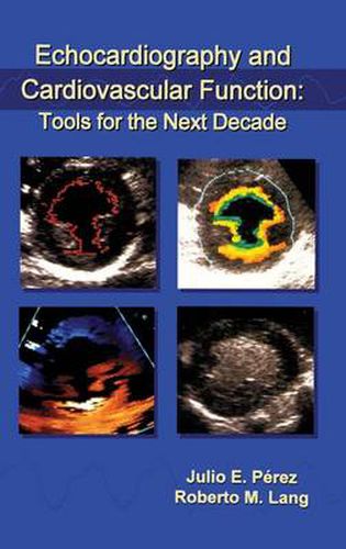 Cover image for Echocardiography and Cardiovascular Function: Tools for the Next Decade