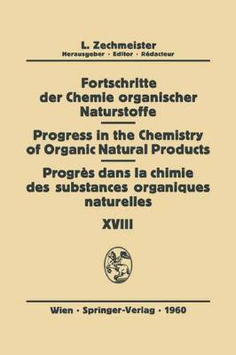 Fortschritte der Chemie organischer Naturstoffe / Progress in the Chemistry of Organic Natural Products / Progres Dans la Chimie des Substances Organiques Naturelles