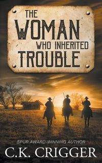 Cover image for The Woman Who Inherited Trouble