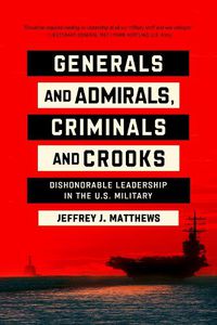 Cover image for Generals and Admirals, Criminals and Crooks