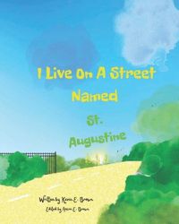 Cover image for I Live On A Street Named St. Augustine