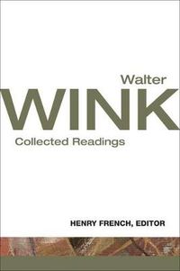 Cover image for Walter Wink: Collected Readings