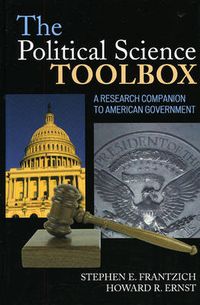 Cover image for The Political Science Toolbox: A Research Companion to American Government