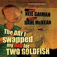 Cover image for The Day I Swapped my Dad for Two Goldfish