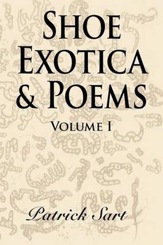 Cover image for Shoe Exotica & Poems: Volume I