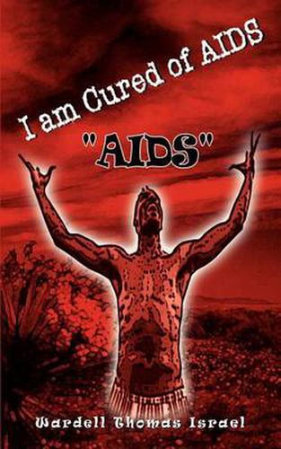 Cover image for I am Cured of AIDS: AIDS