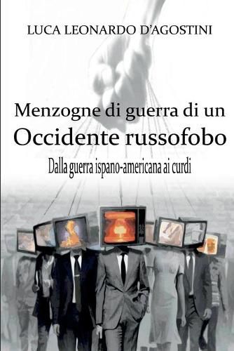Cover image for Menzogne di guerra di un Occidente russofobo