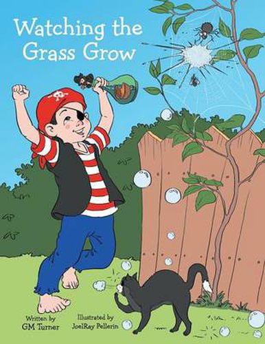 Cover image for Watching the Grass Grow: Backyard Adventures