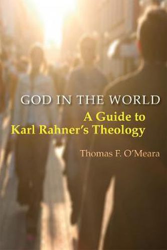 Cover image for God in the World: A Guide to Karl Rahner's Theology