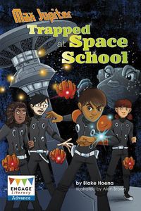 Cover image for Max Jupiter Trapped at Space School