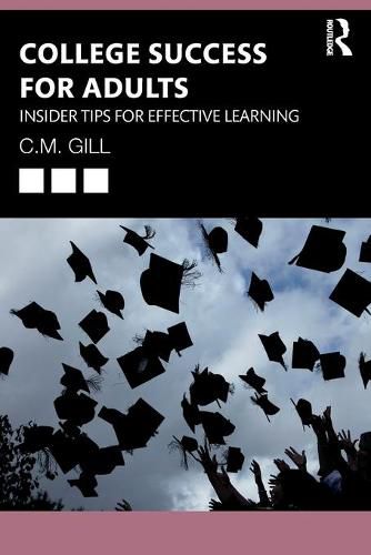 Cover image for College Success for Adults: Insider Tips for Effective Learning