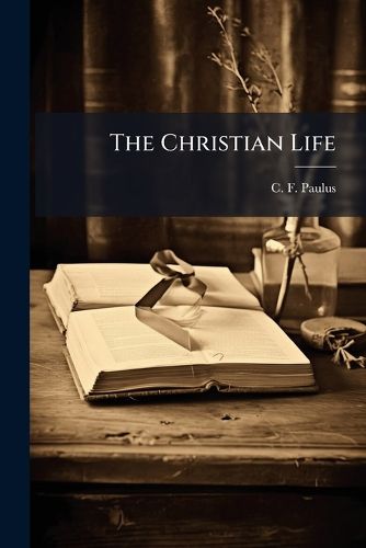 Cover image for The Christian Life