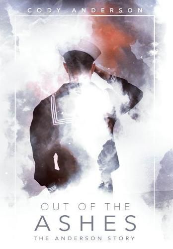 Cover image for Out of the Ashes: The Anderson Story
