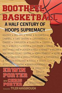 Cover image for Bootheel Basketball--A Half Century of Hoops Supremacy