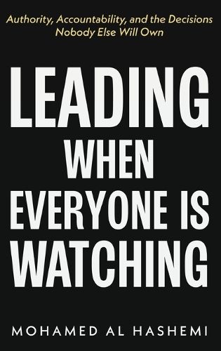 Cover image for Leading When Everyone Is Watching