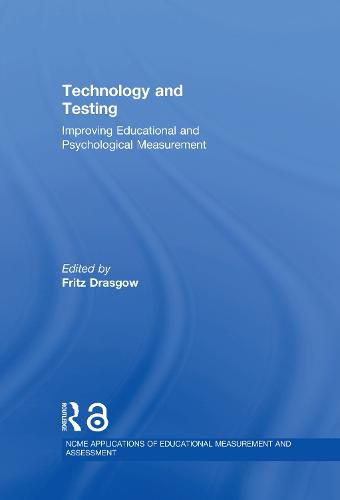 Cover image for Technology and Testing: Improving Educational and Psychological Measurement
