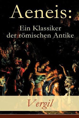 Aeneis: Ein Klassiker der roemischen Antike: Flucht des Aeneas aus dem brennenden Troja