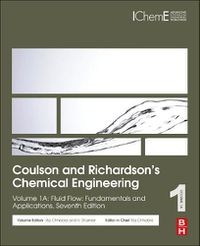 Cover image for Coulson and Richardson's Chemical Engineering: Volume 1A: Fluid Flow: Fundamentals and Applications