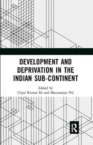 Cover image for Development and Deprivation in the Indian Sub-continent