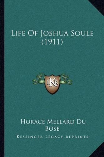 Life of Joshua Soule (1911)