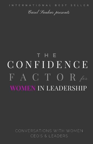 Cover image for The Confidence Factor for Women in Leadership: Conversations with Women CEO's & Leaders