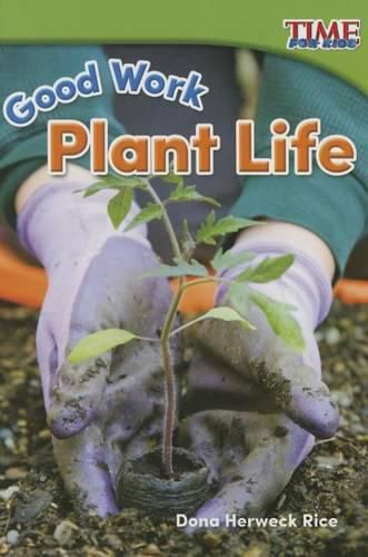 Good Work: Plant Life