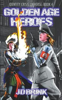 Cover image for Golden Age Heroes