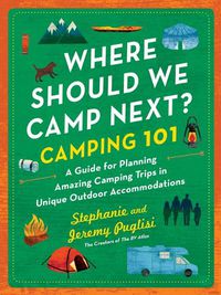 Cover image for Where Should We Camp Next?