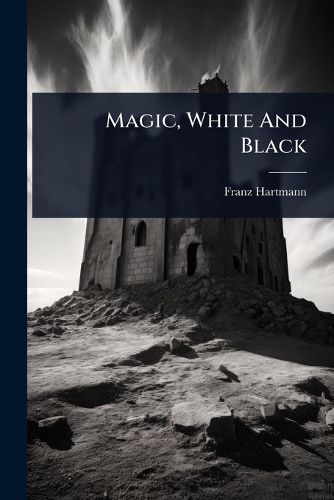 Cover image for Magic, White And Black