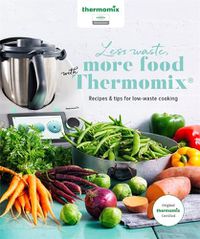 Cover image for Less Waste, More Food with Thermomix