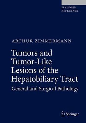 Cover image for Tumors and Tumor-Like Lesions of the Hepatobiliary Tract: General and Surgical Pathology