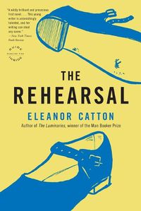 Cover image for The Rehearsal: A Novel