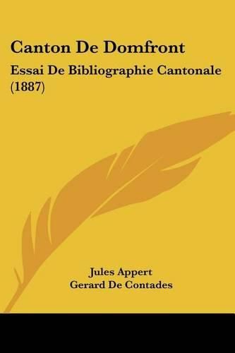 Cover image for Canton de Domfront: Essai de Bibliographie Cantonale (1887)