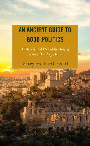 Cover image for An Ancient Guide to Good Politics