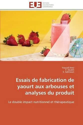 Essais de Fabrication de Yaourt Aux Arbouses Et Analyses Du Produit