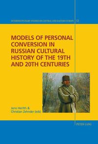 Cover image for Models of Personal Conversion in Russian cultural history of the 19th and 20th centuries