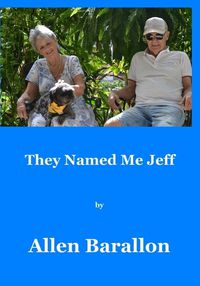 Cover image for They Named Me Jeff