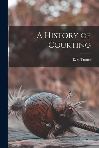 Cover image for A History of Courting