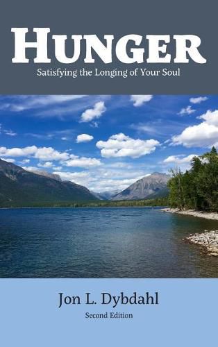 Cover image for Hunger: Satisfying the Longing of Your Soul