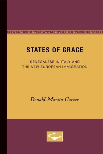 Cover image for States of Grace: Senegalese in Italy and the New European Immigration