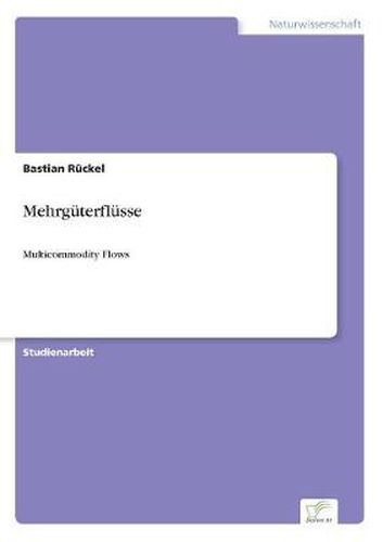 Cover image for Mehrguterflusse: Multicommodity Flows