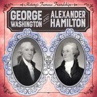 Cover image for George Washington and Alexander Hamilton