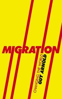 Cover image for Migration: Changing the World