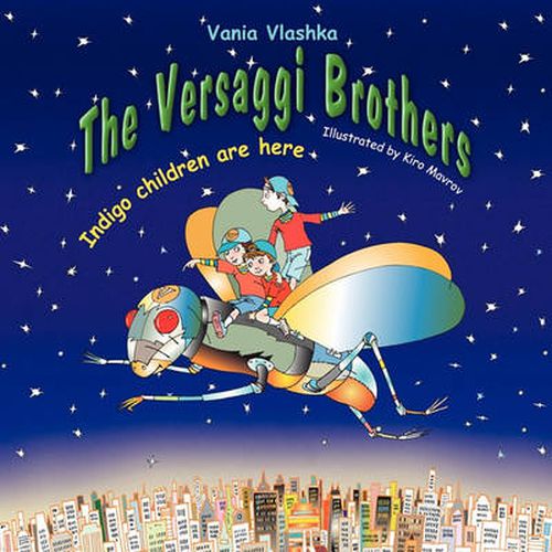 Cover image for The Versaggi Brothers: Indigo Children Are Here