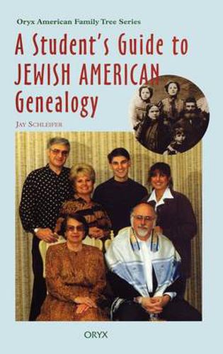 Cover image for A Student's Guide to Jewish American Genealogy