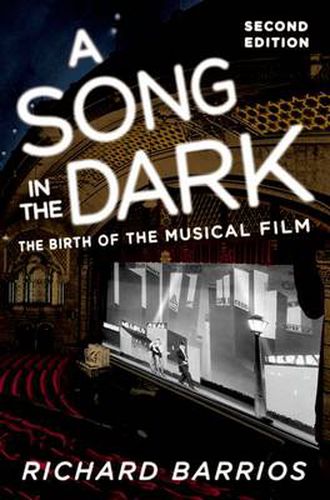 Cover image for A Song in the Dark: The Birth of the Musical Film