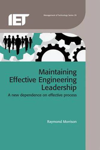 Cover image for Maintaining Effective Engineering Leadership: A new dependence on effective process