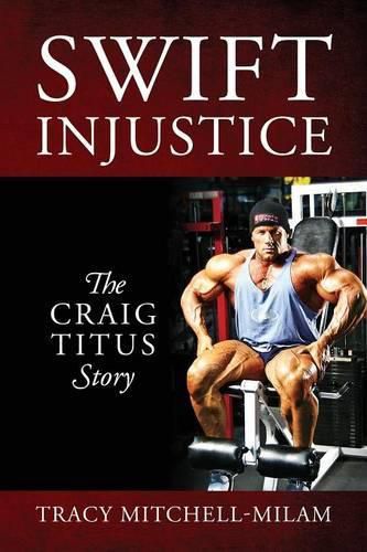 Cover image for Swift Injustice: The Craig Titus Story