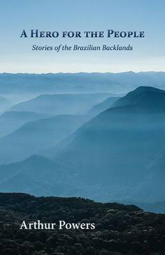 Cover image for A Hero for the People: Stories of the Brazilian Backlands