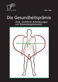 Cover image for Die Gesundheitspramie: Ziele, rechtliche Anforderungen und Anwendungsbeispiele